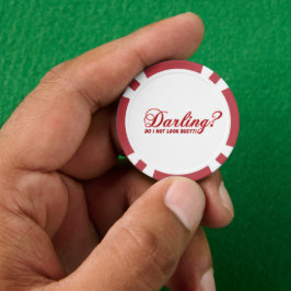 Lieverd, ik zie er niet druk uit, leuk gezegde poker chips
