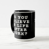 Life After Work op zwart Mok (Voorkant links)