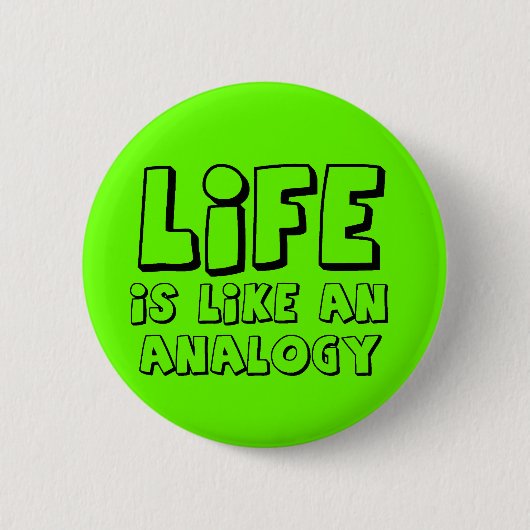 Life Analogie Funny Button Humor (Voorkant)