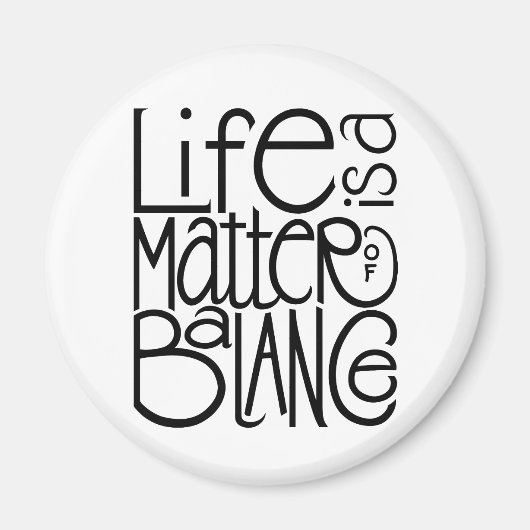 Life Balance Magnet (Voorkant)