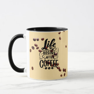 life begin after coffe Mug,make ur perfect morning Mok