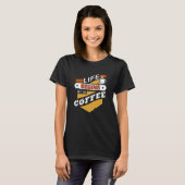 Life Begins After Coffee T-shirt (Voorkant volledig)