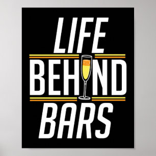 Life Behind Bars Funny Bartender Mixoloog Poster