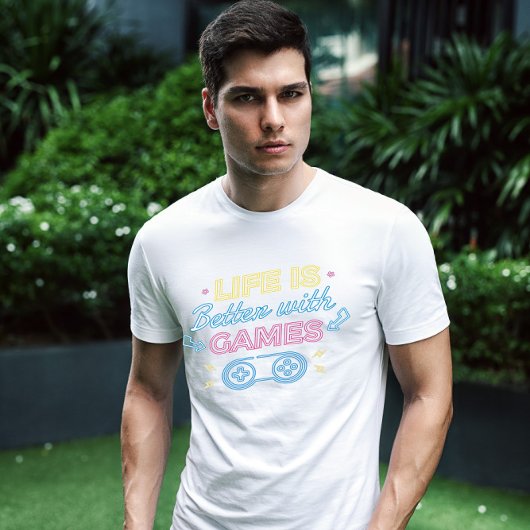 Life Betere games Qoute T-shirt