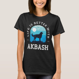 Life Better Akbash  Blue Dog papa T-shirt