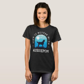 Life Better Aussiepom  Blue Dog mama Pap T-shirt (Voorkant volledig)