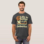 Life Better Goberian Dog mama Dad T-shirt (Voorkant volledig)