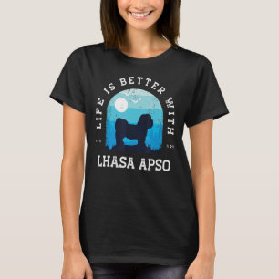 Life Better Lhasa Apso Blue Dog mama papa T-shirt