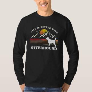 Life Better Otterhound Vintage Dog Mom Dad T-shirt