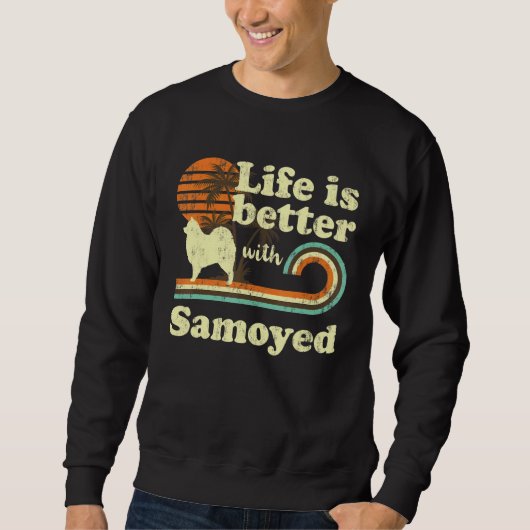 Life Better Samoyed Dog Mama Dad Trui (Voorkant)
