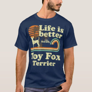 Life Better Speelgoed voor Terrier Dog mama T-shirt