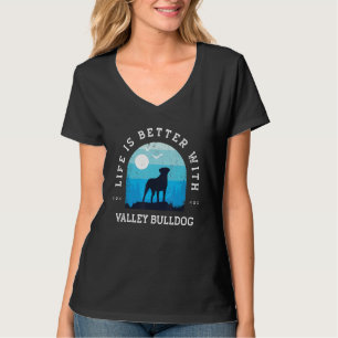Life Better Valley Bulldog  Blue Dog Mom Da T-shirt