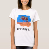 Life Bites Grappige Quote Mosquito Vrouwen T-shirt (Voorkant)