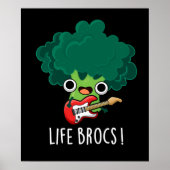 Life Brocs Funny Veggie Broccoli Pun Dark BG Poster (Voorkant)