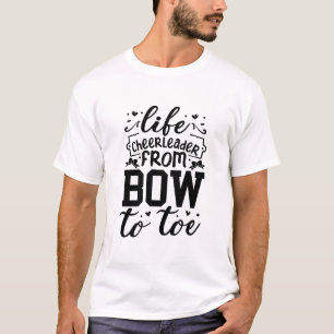 Life Cheerleader van Bow naar Toe T-shirt