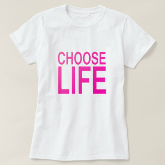 Life Choose T-shirt