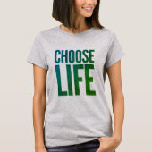 Life Choose T-shirt (Voorkant)