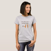 Life Coffee Break op aangepaste leeftijd T-Shirt (Voorkant volledig)