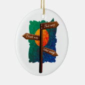 Life Direction Road Sign Keramisch Ornament (Rechts)