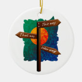 Life Direction Road Sign Keramisch Ornament (Voorkant)