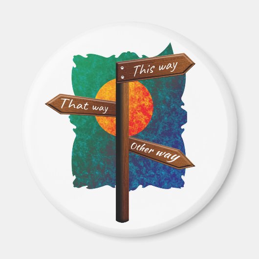 Life Direction Road Sign Magneet (Voorkant)