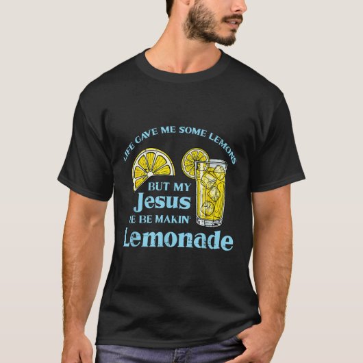 Life Gave Lemon Jesus Made Lemonade Christian Men  T-shirt (Voorkant)