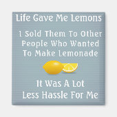 Life Gave me Lemons Magneet (Voorkant)