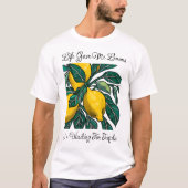 Life Gave me Lemons T-shirt (Voorkant)