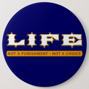 LIFE: Geen straf, geen keuze Ronde Button 6,0 Cm