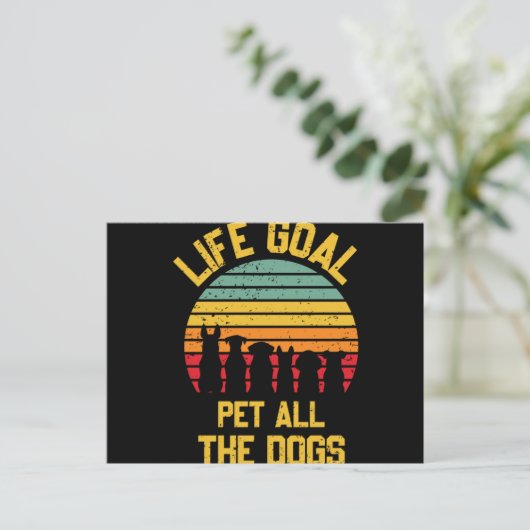 Life-Goal-Pet-All-the-Dogs-Lover-Funny Briefkaart (Staand voorkant)