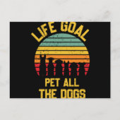 Life-Goal-Pet-All-the-Dogs-Lover-Funny Briefkaart (Voorkant)
