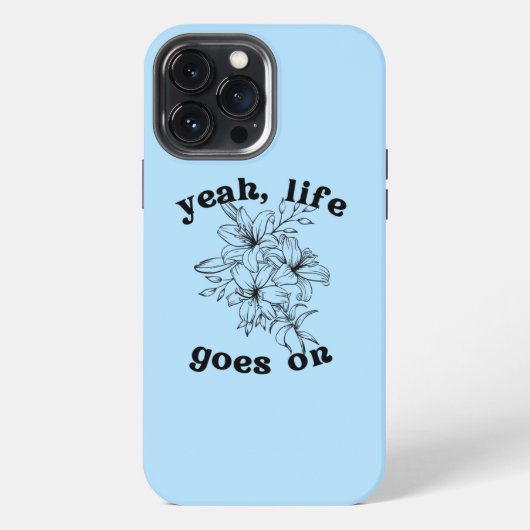 "Life Goes On"-phonehoesje iPhone Hoesje (Achterkant)