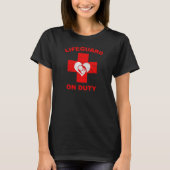 Life Guard on Duty Pro Life T-shirt (Voorkant)