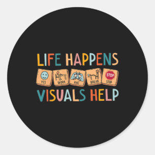 Life Happens Beelden Helpen Speciaal Onderwijs Ler Ronde Sticker