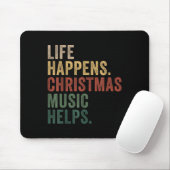 Life Happens Christmas Music Helps, Christmas Time Muismat (Met muis)
