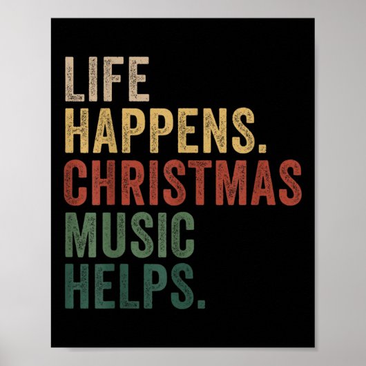 Life Happens Christmas Music Helps, Christmas Time Poster (Voorkant)