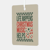 Life Happens Christmas Music Helps Funny Retro  Metalen Ornament (Voorkant links)