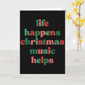 Life Happens Christmas Music Helps Retro Groovy Sa Kaart (Gele Bloem)