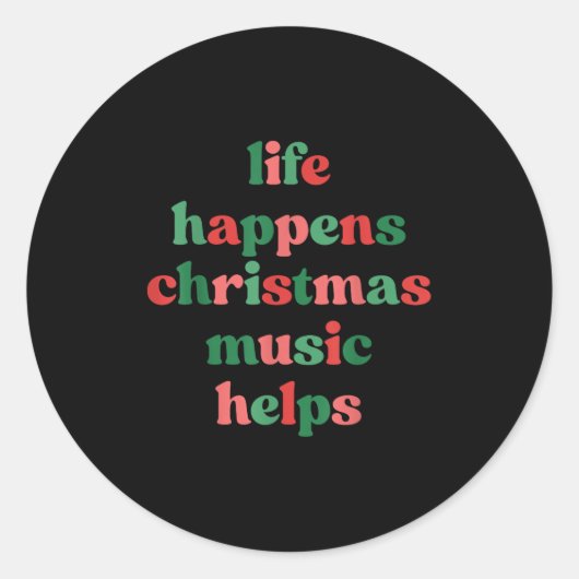Life Happens Christmas Music Helps Retro Groovy Sa Ronde Sticker (Voorkant)