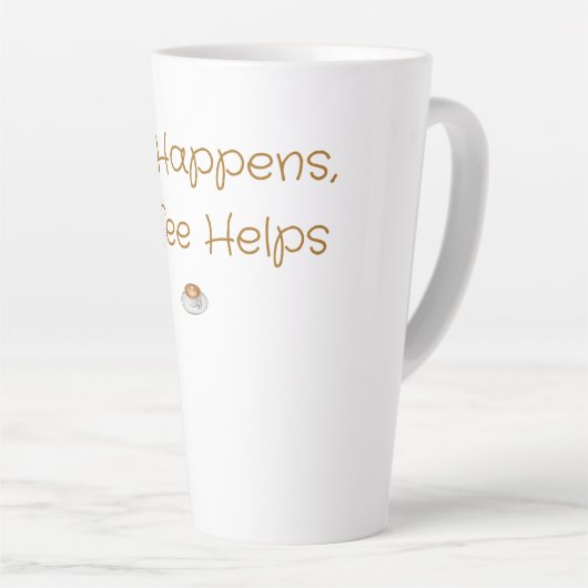 Life Happens, Coffee Helps – Funny Coffee stuff Latte Mok (Rechterhoek)