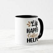Life Happens Coffee Helps Mok (Voorkant rechts)