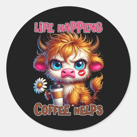Life Happens Coffee Helps  Ronde Sticker (Voorkant)