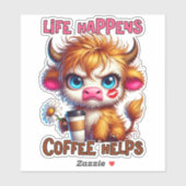 Life Happens Coffee Helps Sticker (Vel)