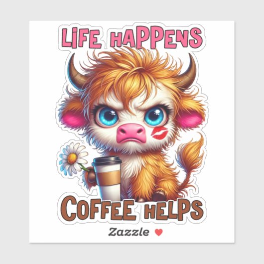 Life Happens Coffee Helps  Sticker (Vel)
