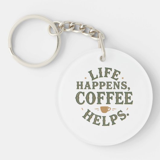 Life Happens Coffee helpt bij het ontwerpen van  o Sleutelhanger (Voorkant)