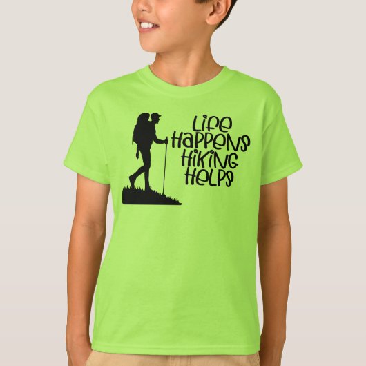 Life Happens Hiking Helps, Funny Hiking T-shirt (Voorkant)