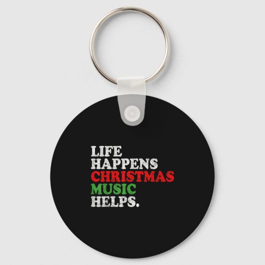 Life Happens Music Helps Funny Christmas Funny Men Sleutelhanger (Voorkant)