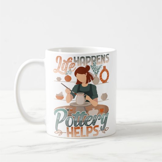 Life Happens Pottery Helps Clay Ceramics Pottery Koffiemok (Links)