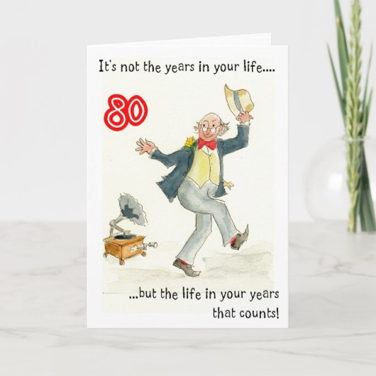 'Life in Your Years' 80e verjaardag Kaart voor een (Voorkant)