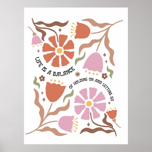 Life Is A Balance Of Holding Boho Wildflower Quote Poster (Voorkant)